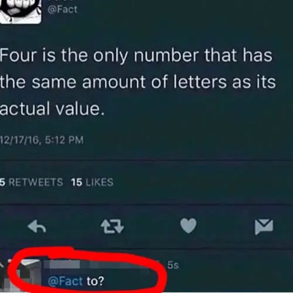 screenshot - Fact Four is the only number that has the same amount of letters as its actual value. 121716, 5 15 55 to?
