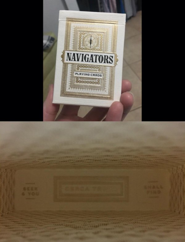 My Navigators playing cards box says “Seek and you shall find” on the inside.