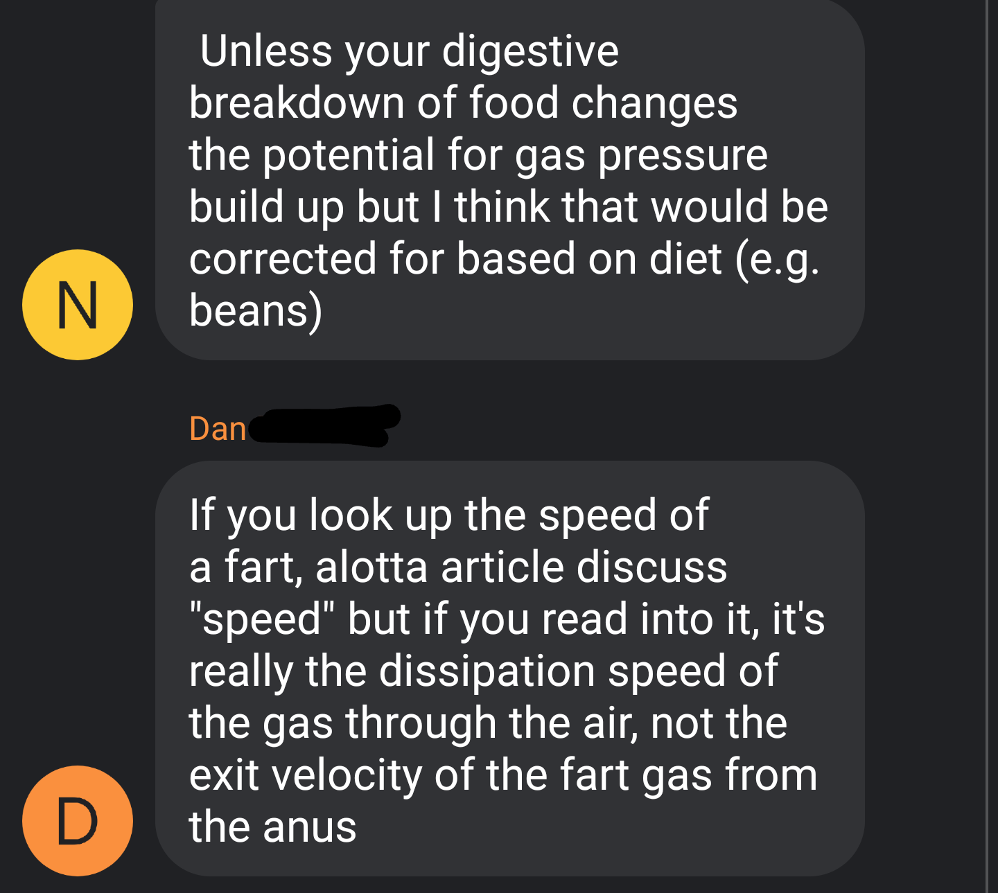 memory quotes - Unless your digestive breakdown of food changes the potential for gas pressure build up but I think that would be corrected for based on diet e.g. beans Dan If you look up the speed of a fart, alotta article discuss "speed" but if you read