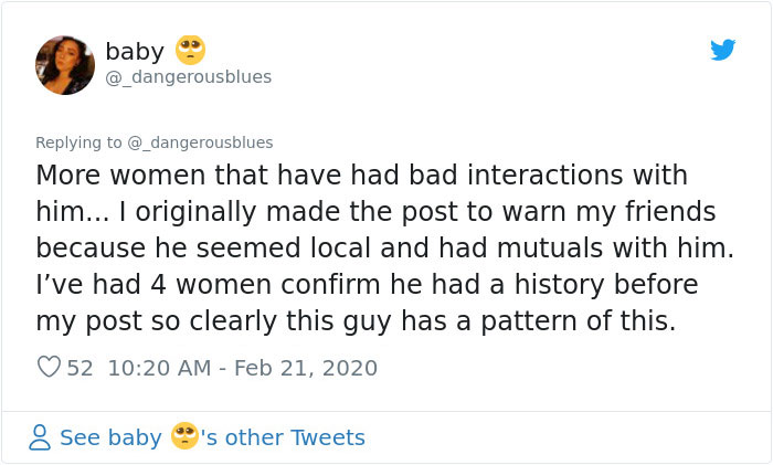 Celebrity - baby More women that have had bad interactions with him... I originally made the post to warn my friends because he seemed local and had mutuals with him. I've had 4 women confirm he had a history before my post so clearly this guy has a patte