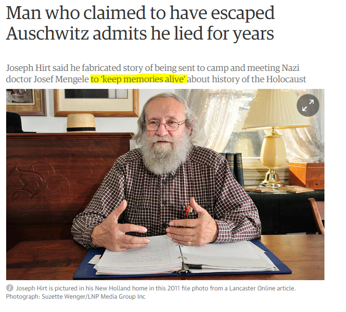 joseph hirt - Man who claimed to have escaped Auschwitz admits he lied for years Joseph Hirt said he fabricated story of being sent to camp and meeting Nazi doctor Josef Mengele to keep memories alive about history of the Holocaust Joseph Hirt is pictured