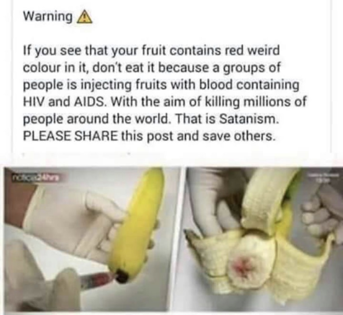 hiv banana - Warning A If you see that your fruit contains red weird colour in it, don't eat it because a groups of people is injecting fruits with blood containing Hiv and Aids. With the aim of killing millions of people around the world. That is Satanis