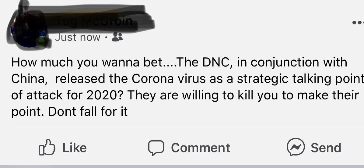 angle - Microin Just now 3 How much you wanna bet....The Dnc, in conjunction with China, released the Corona virus as a strategic talking point of attack for 2020? They are willing to kill you to make their point. Dont fall for it Comment @ Send