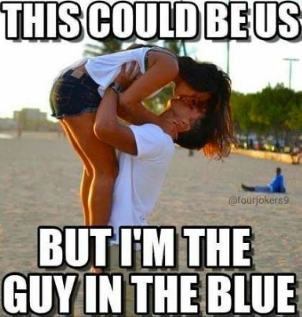 could be us meme - This Could Beus 9 But I'M The Guy In The Blue