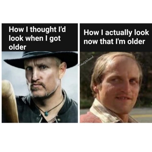 photo caption - How I thought I'd look when I got older How I actually look now that I'm older havis Wood