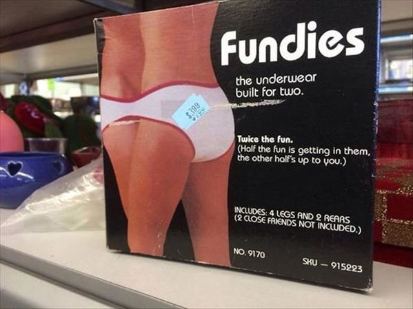 weird things at thrift store - Fundies the underwear built for two. Twice the fun. Half the fun is getting in them, the other half's up to you. Includes 4 Legs And 2 Rears 2 Close Friends Not Included. No. 9170 Sku 915223