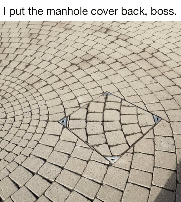 Obsessive–compulsive disorder - I put the manhole cover back, boss.