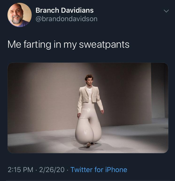 human - Branch Davidians Me farting in my sweatpants 22620 Twitter for iPhone