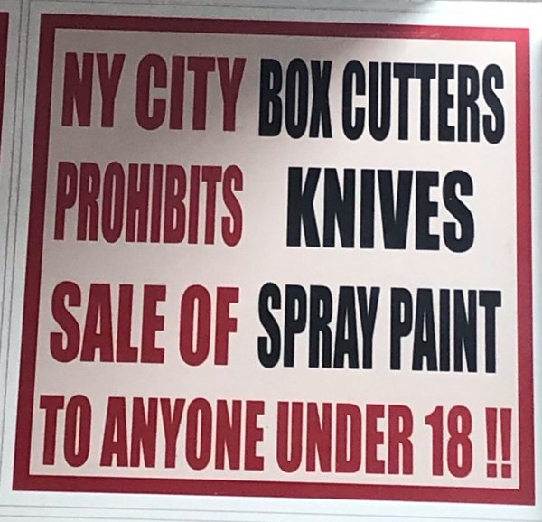 signage - Iy City Box Cutters Prohibits Knives Sale Of Spray Paint To Anyone Under 18 !!