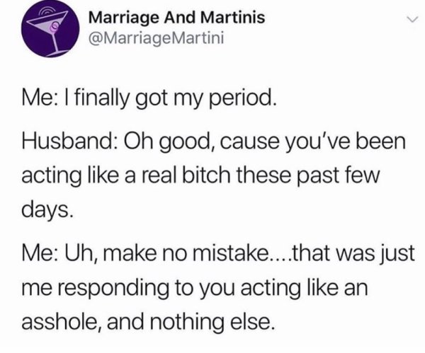 honest restaurant manager - Marriage And Martinis Martini Me I finally got my period. Husband Oh good, cause you've been acting a real bitch these past few days. Me Uh, make no mistake....that was just me responding to you acting an asshole, and nothing e