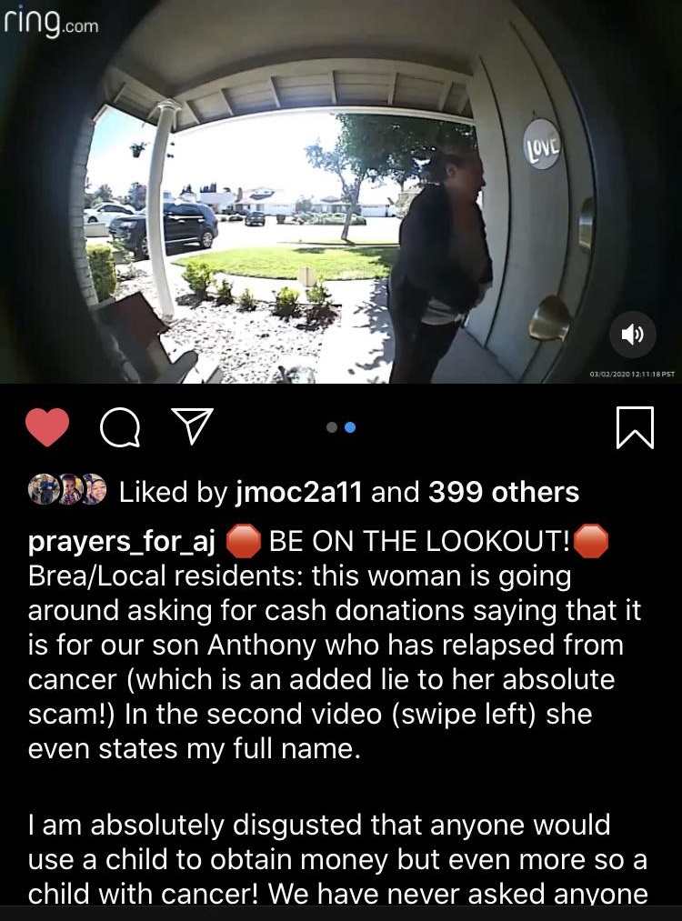 car - ring.com Jovl 03022020 18 Pst Q Y Oro d by jmoc2a11 and 399 others prayers_for_ajBE On The Lookout! BreaLocal residents this woman is going around asking for cash donations saying that it is for our son Anthony who has relapsed from cancer which is 