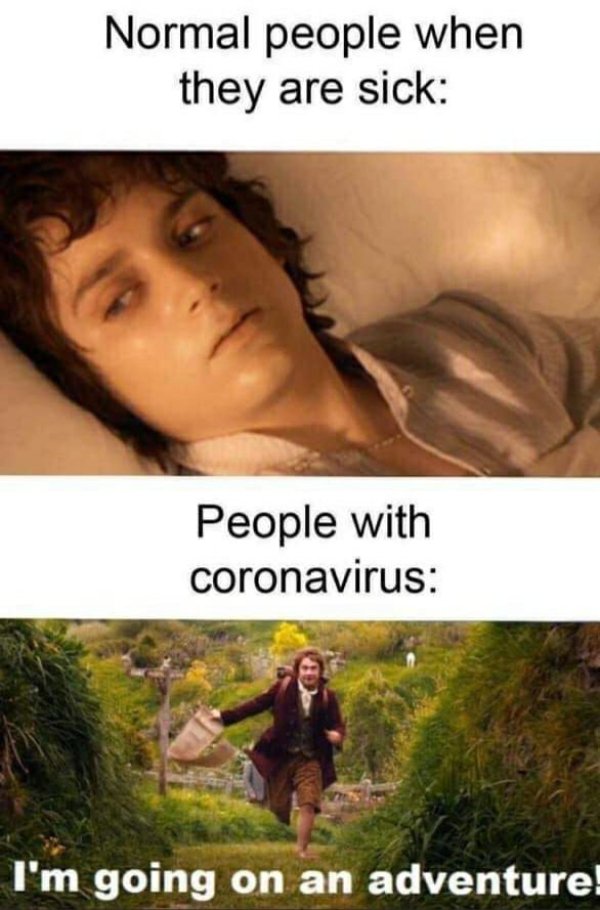 photo caption - Normal people when they are sick People with coronavirus I'm going on an adventure!