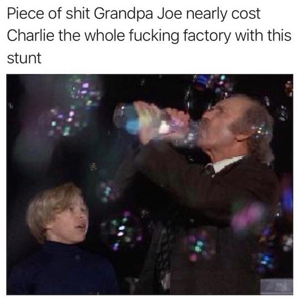 interaction - Piece of shit Grandpa Joe nearly cost Charlie the whole fucking factory with this stunt