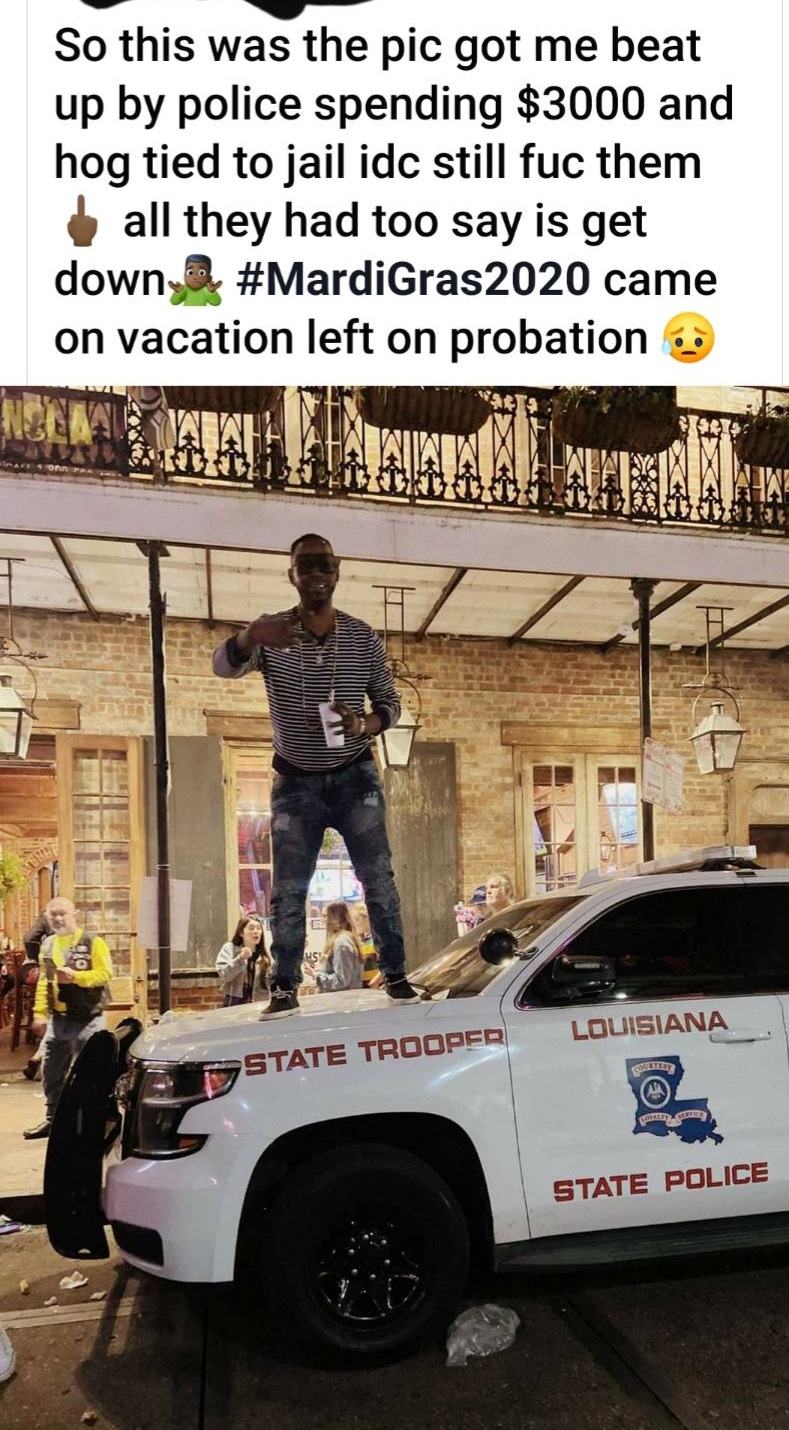 family car - So this was the pic got me beat up by police spending $3000 and hog tied to jail idc still fuc them all they had too say is get down , came on vacation left on probation Ww Louisiana State Trooper State Police