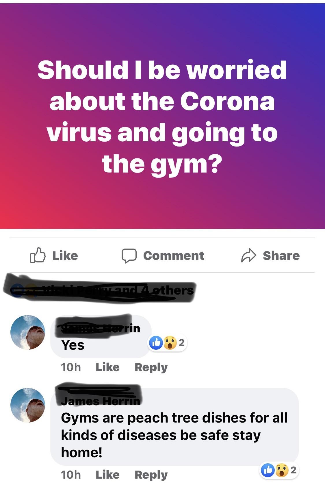 about - Should I be worried about the Corona virus and going to the gym? 0 Comment and others 1 .2 Yes 10h James Herrin Gyms are peach tree dishes for all kinds of diseases be safe stay home! 10h