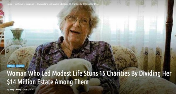 photo caption - Home A N ining Woman who led M U S 15 Curities By Diving Woman Who Led Modest Life Stuns 15 Charities By Dividing Her $14 Million Estate Among them By Andy Carbley