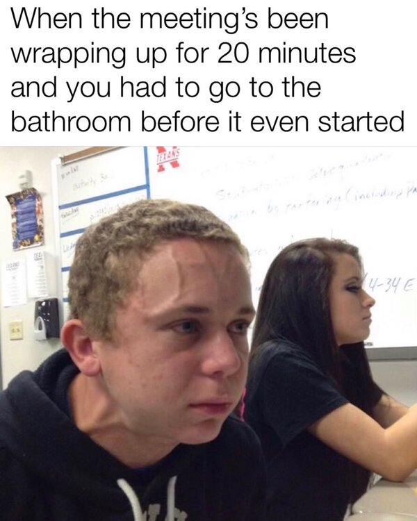 cato the elder memes - When the meeting's been wrapping up for 20 minutes and you had to go to the bathroom before it even started