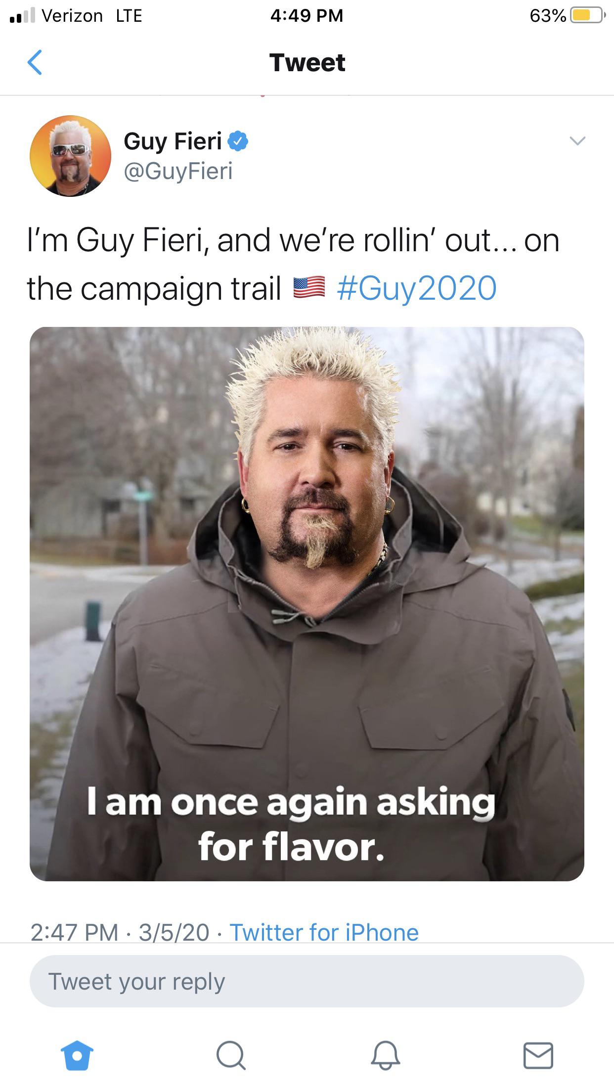photo caption - .11 Verizon Lte 63%O Tweet Guy Fieri Fieri I'm Guy Fieri, and we're rollin' out... on the campaign trail I am once again asking for flavor. 3520 Twitter for iPhone Tweet your