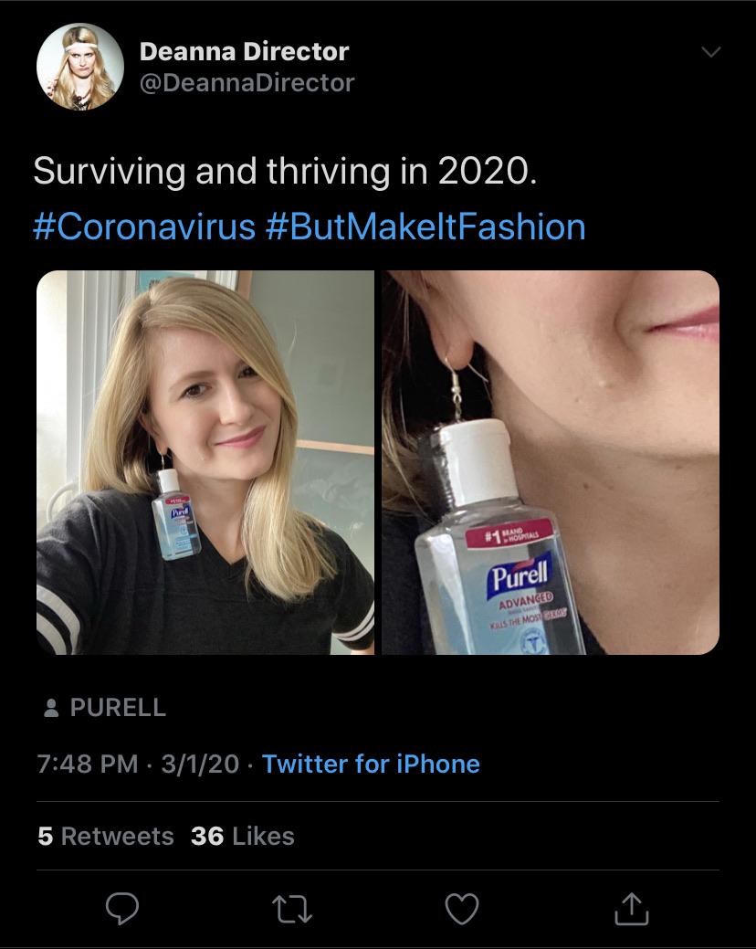 photo caption - Deanna Director Surviving and thriving in 2020. MakeltFashion Sos Purell Advanged Kas The Most Cers Purell 3120 Twitter for iPhone 5 36 o za o