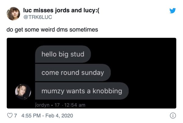 multimedia - luc misses jords and lucy do get some weird dms sometimes hello big stud come round sunday mumzy wants a knobbing jordyn 17 7
