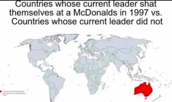 Countries whose current leader shat themselves at a McDonalds in 1997 vs. Countries whose current leader did not