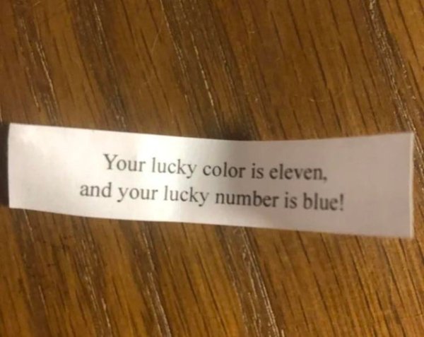wood - Your lucky color is eleven, and your lucky number is blue!