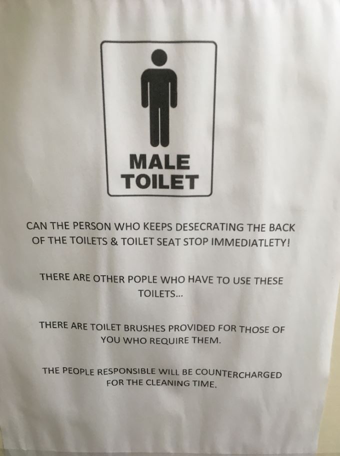 boulet - Male Toilet Can The Person Who Keeps Desecrating The Back Of The Toilets & Toilet Seat Stop Immediatlety! There Are Other Pople Who Have To Use These Toilets... There Are Toilet Brushes Provided For Those Of You Who Require Them. The People Respo