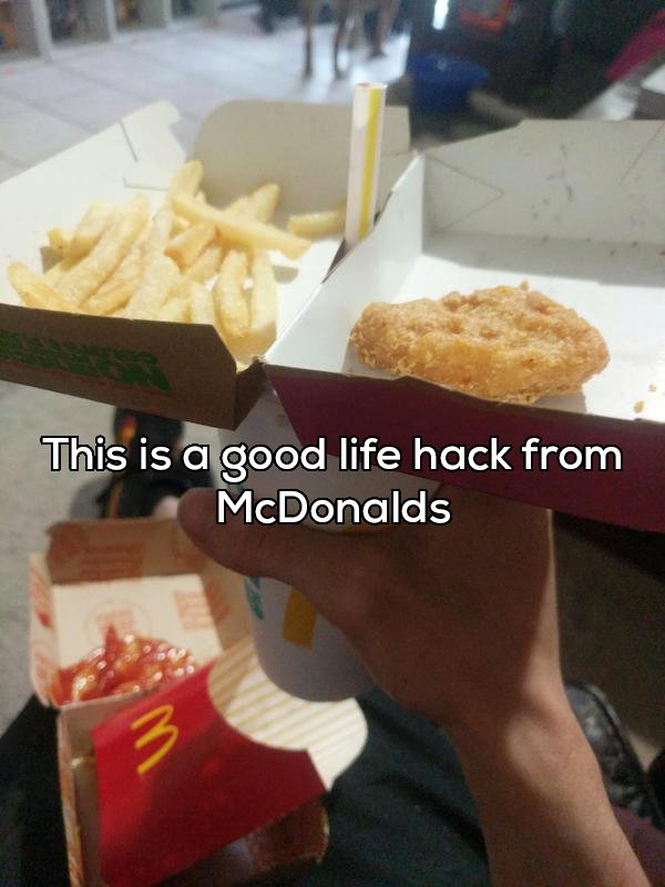 junk food - This is a good life hack from McDonalds