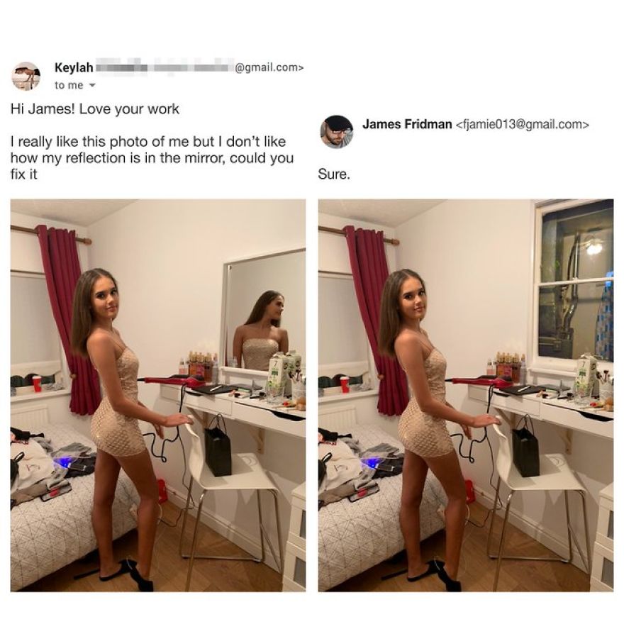 james photoshop requests - .com> Keylah to me Hi James! Love your work James Fridman  I really this photo of me but I don't how my reflection is in the mirror, could you fix it Sure.