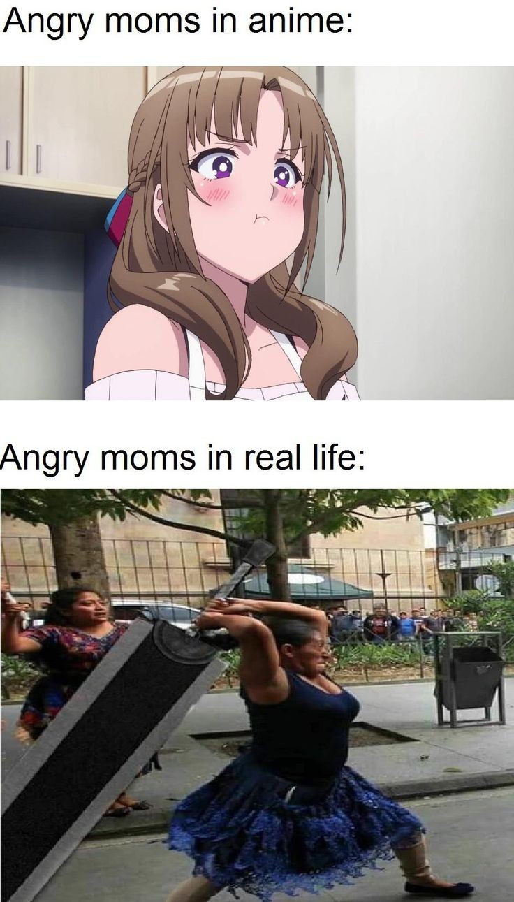 angry moms in anime vs real life - Angry moms in anime Angry moms in real life