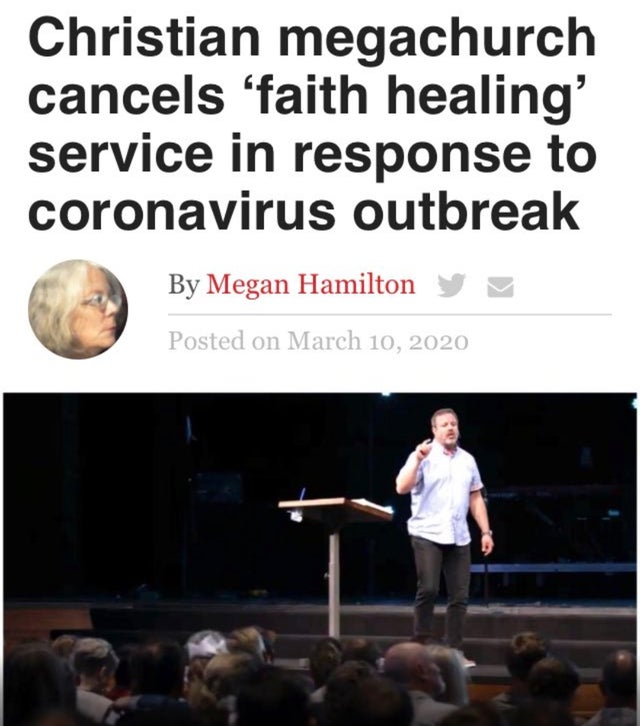 presentation - Christian megachurch cancels 'faith healing' service in response to coronavirus outbreak By Megan Hamilton yo Posted on