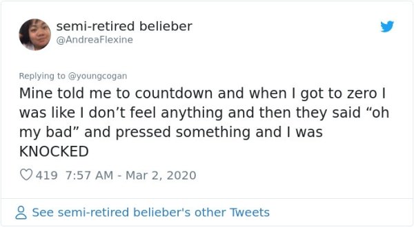 document - semiretired belieber Mine told me to countdown and when I got to zero was I don't feel anything and then they said "oh my bad and pressed something and I was Knocked 419 8 See semiretired belieber's other Tweets