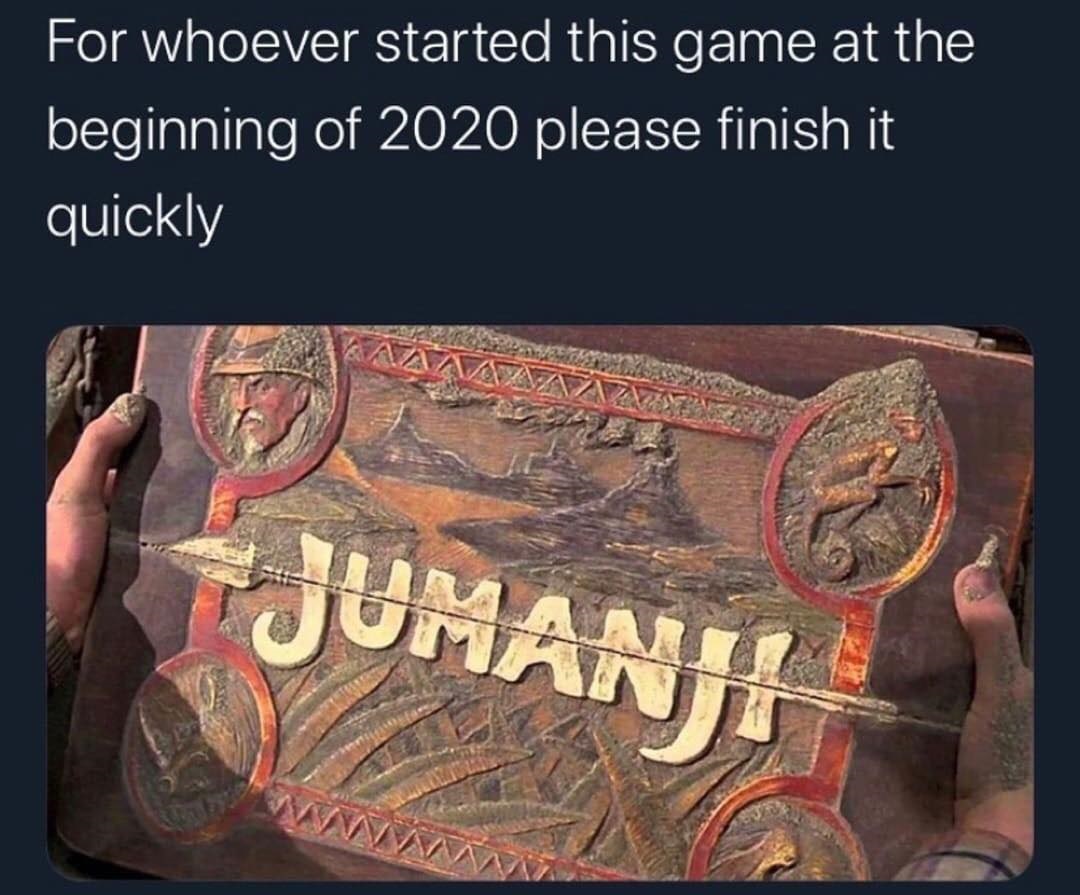 jumanji board game - For whoever started this game at the beginning of 2020 please finish it quickly Jumani