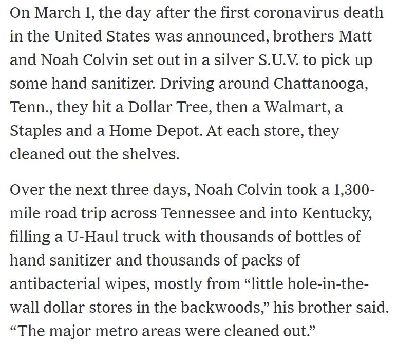 document - On March 1, the day after the first coronavirus death in the United States was announced, brothers Matt and Noah Colvin set out in a silver S.U.V. to pick up some hand sanitizer. Driving around Chattanooga, Tenn., they hit a Dollar Tree, then a
