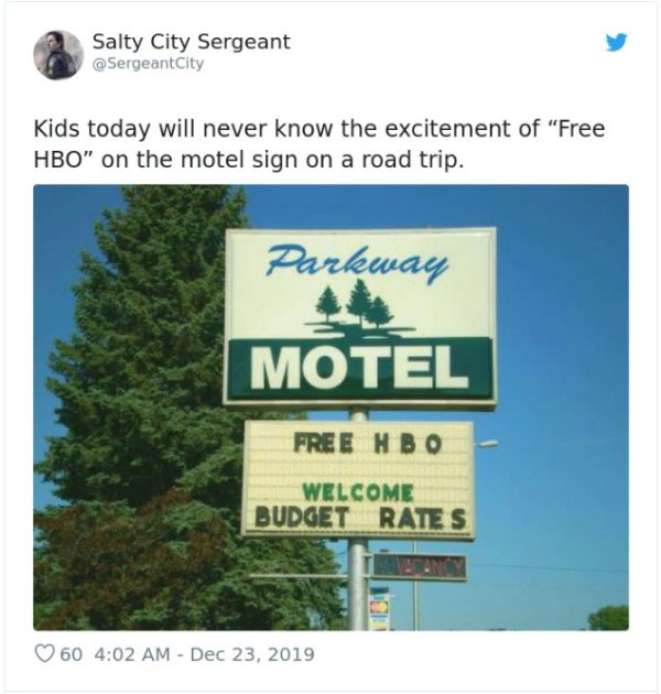 street sign - Salty City Sergeant Kids today will never know the excitement of "Free Hbo" on the motel sign on a road trip. Parkway Motel Free Hbo Welcome Budget Rates 60