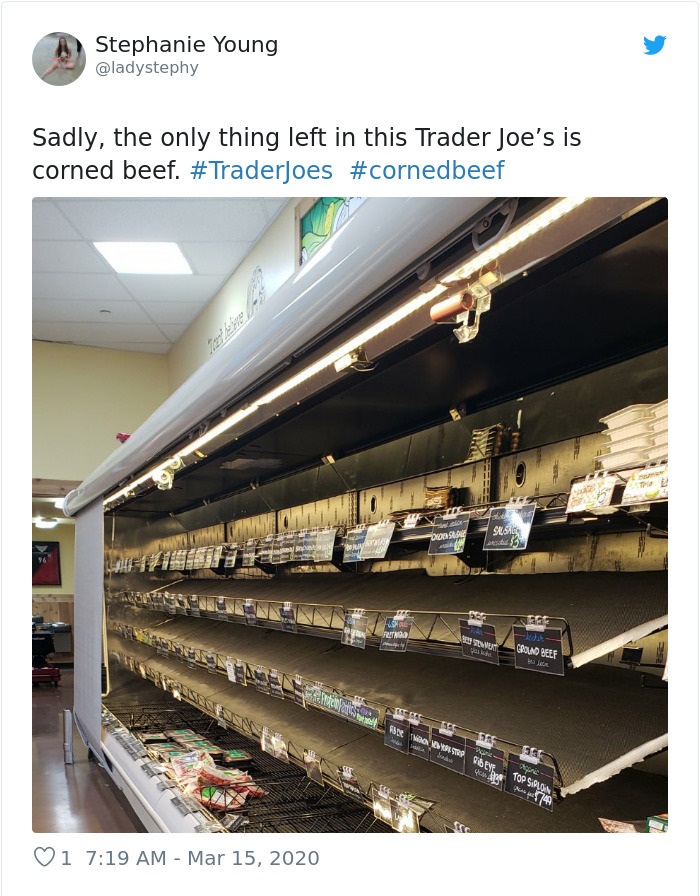 Stephanie Young Sadly, the only thing left in this Trader Joe's is corned beef. Nnnn One Bolad Beef Sinus when Vef Top Son 1