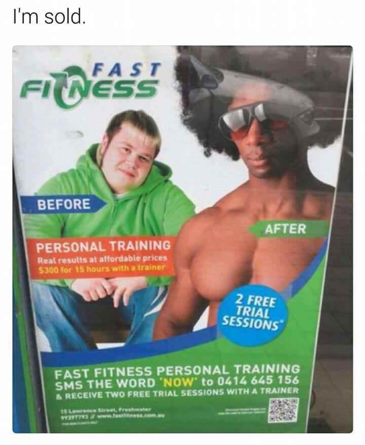 before and after fitness fails - I'm sold. Before After Personal Training Real results at affordable prices 5300 for 15 hours with a trainer 2 Free Trial Sessions Fast Fitness Personal Training Sms The Word 'Now to 0414 645 156 & Receive Two Free Trial Se