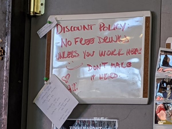 Discount Policy No Free Drinks Ulbs You Work Here Dont Make