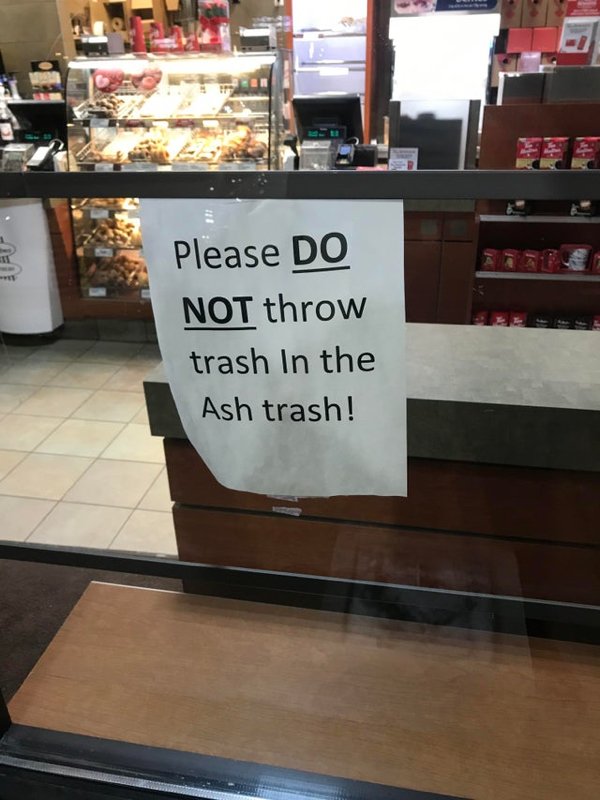 bakery - Luu Please Do Not throw trash In the Ash trash!