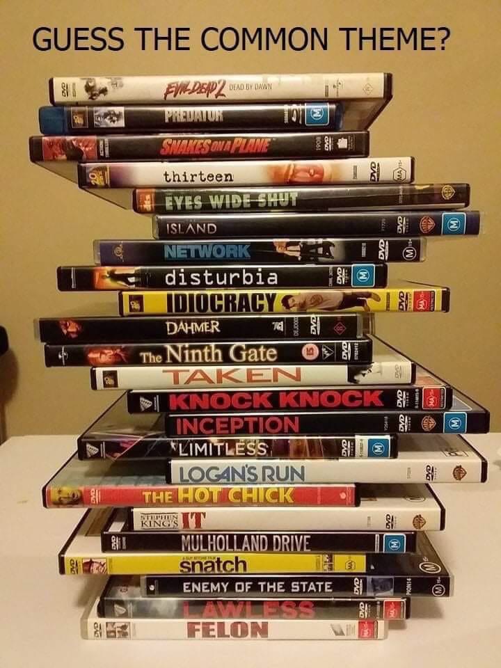 guess the common theme dvd meme - Guess The Common Theme? FinDEP2 Delo By Dawn Preuatun Sivalves Ona Plane Ma thirteen Eyes Wide Shut 1724 Dv Dvd M... Dejo Dve 2 Island Network disturbia Idiocracy Dahmer The Ninth Gate O St Taken Knock Knock Inception Lim