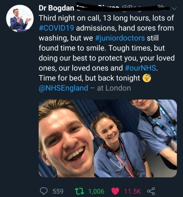 photo caption - Dr Bogdan Third night on call, 13 long hours, lots of admissions, hand sores from washing, but we still found time to smile. Tough times, but doing our best to protect you, your loved ones, our loved ones and . Time for bed, but back tonig
