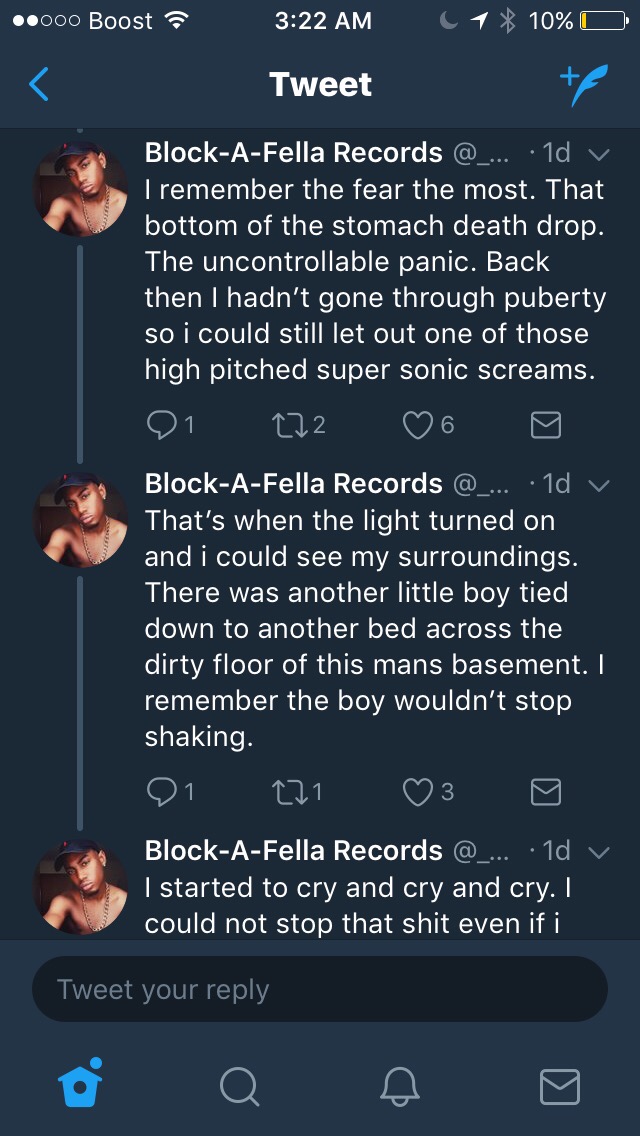 screenshot - ..000 Boost 1 10% O Tweet BlockAFella Records ... .1d I remember the fear the most. That bottom of the stomach death drop. The uncontrollable panic. Back then I hadn't gone through puberty so i could still let out one of those high pitched su