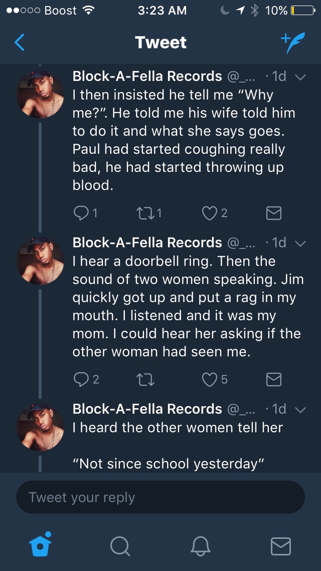 screenshot - ..000 Boost 1 10%O Tweet BlockAFella Records ... .1d v I then insisted he tell me "Why me?". He told me his wife told him to do it and what she says goes. Paul had started coughing really bad, he had started throwing up blood. 01 221 2 g Bloc