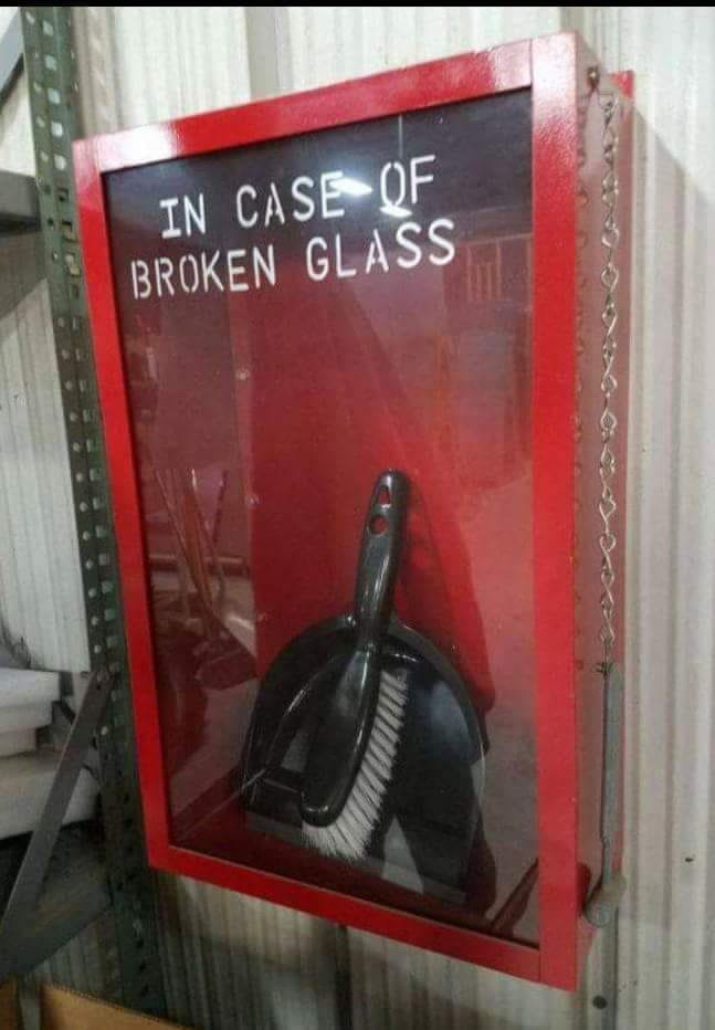 case of broken glass - In Case Of Broken Glass