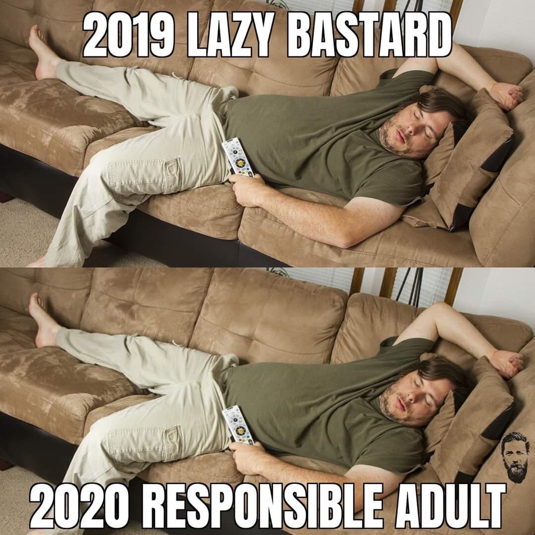 2019 Lazy Bastard 2020 Responsible Adult D