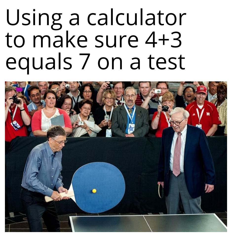 graystillplays meme - Using a calculator to make sure 43 equals 7 on a test