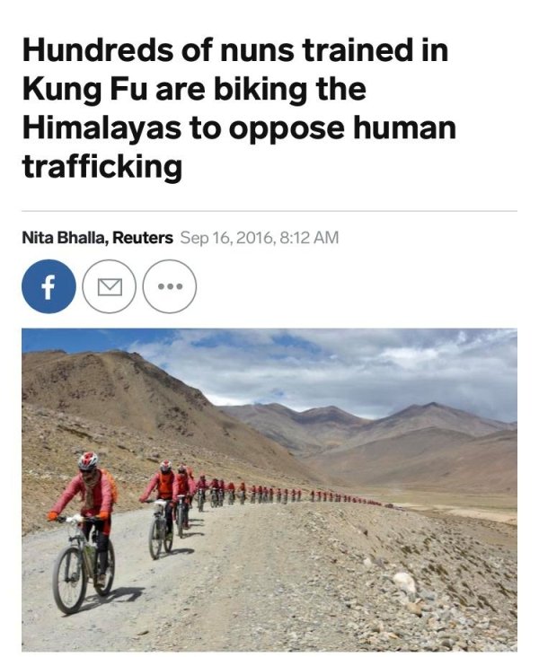 cycling - Hundreds of nuns trained in Kung Fu are biking the Himalayas to oppose human trafficking Nita Bhalla, Reuters ,