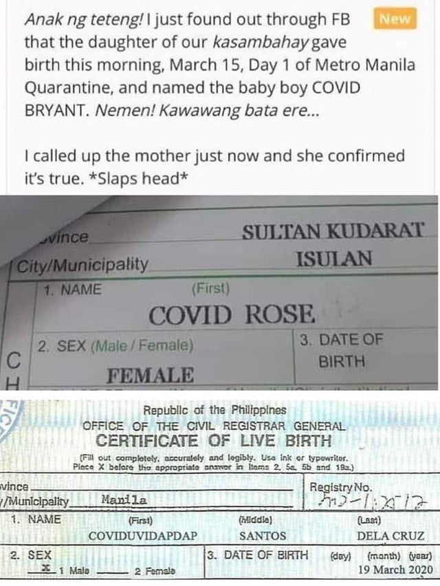 covid rose birth certificate - Anak ng teteng! I just found out through Fb New that the daughter of our kasambahay gave birth this morning, March 15, Day 1 of Metro Manila Quarantine, and named the baby boy Covid Bryant. Nemen! Kawawang bata ere... I call