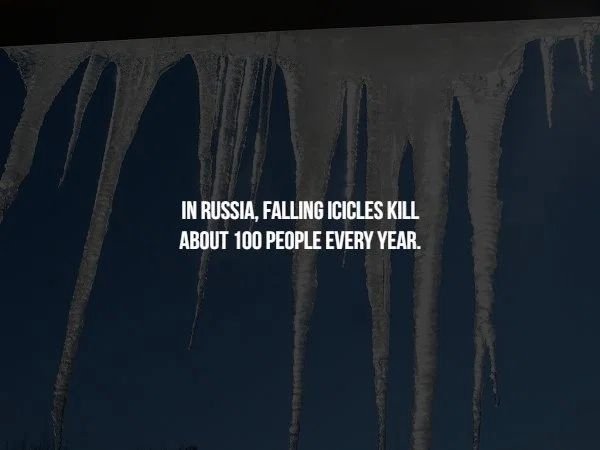 sky - In Russia, Falling Icicles Kill About 100 People Every Year.