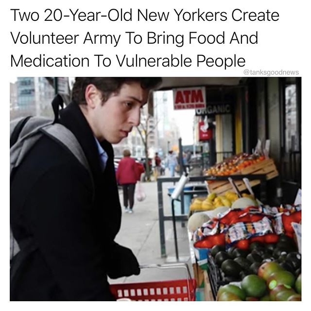 customer - Two 20YearOld New Yorkers Create Volunteer Army To Bring Food And Medication To Vulnerable People Morganic